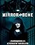 Mirror and Bone