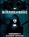 Mirror and Bone
