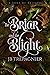 The Briar and the Blight by J.B. Trepagnier