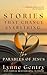 Stories That Change Everything, the Parables of Jesus An Interactive Bible Study by Lynne Gentry