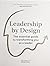 Leadership by Design