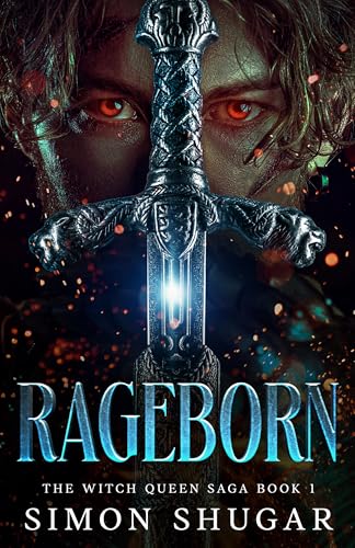 Rageborn (The Witch Queen Saga Book 1)
