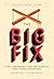 The Big Fix: How Companies Capture Markets and Harm Canadians (The McGill Max Bell Lectures, 2)