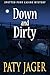 Down and Dirty: A contemporary Native American amateur sleuth murder mystery series. (Spotted Pony Casino Mystery Book 6)