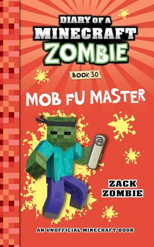 Diary of a Minecraft Zombie, Book 30: Mob Fu Master (Kindle Edition)