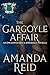 The Gargoyle Affair: An Enc...