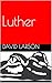 Luther (Luther LaMotta Book 1)