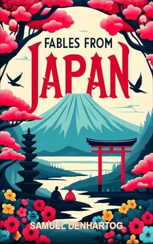 Fables from Japan (Kindle Edition)