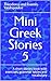 Mini Greek Stories 5: A short stories book with exercises, grammar tables and vocabulary