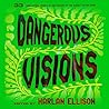 Dangerous Visions