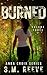 Burned (Anna Croix Series Book 3)