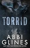 Torrid by Abbi Glines