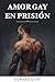 Amor Gay en Prision (Relatos románticos y eróticos gay nº 5) by Edward Dust