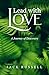 Lead with Love: A Journey o...