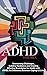 ADHD for Men: Overcoming Challenges, Building Resilience and Creating Effective Boundaries for Adults with ADHD; the Difference Between Coping & Living