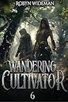 Wandering Cultivator 6 by Robyn Wideman