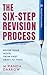 The Six-Step Revision Process: Revise Your Novel from First Draft to Final (Concise Fiction Academy)