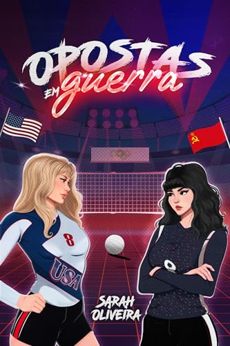 Opostas em Guerra: Um enemies to lovers nos anos 80 (Portuguese Edition)