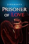 Prisoner Of Love