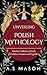 Unveiling Polish Mythology:...