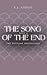 The Song of The End