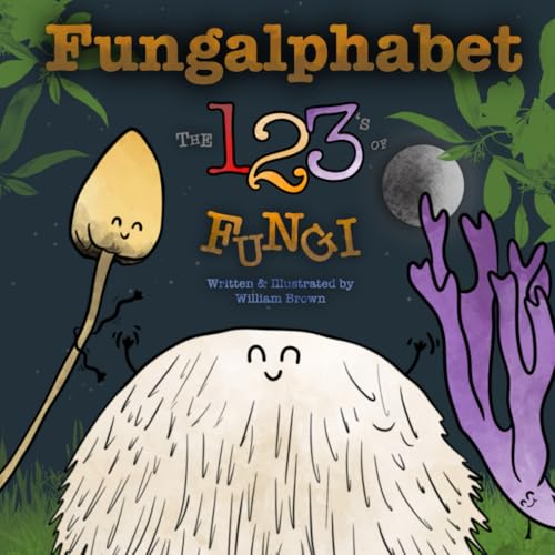 Fungalphabet: The 123’s of Fungi (Paperback)