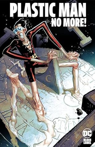 Plastic Man No More!