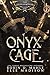 Onyx Cage by Robin D. Mahle Onyx Cage by Robin D. Mahle