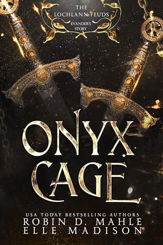 Onyx Cage: Volume I: A Lochlann Feuds Companion Novel (The Lochlann Feuds Book 5)