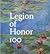 Legion of Honor 100 by Fine Arts Museums of San Fr...