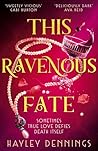 This Ravenous Fate