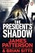 The President’s Shadow (The Shadow #3)