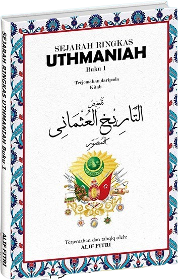 Sejarah Ringkas Uthmaniah Jilid 1