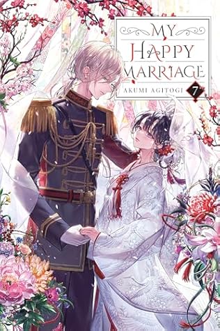 My Happy Marriage (Light Novel), Vol. 7