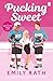 Pucking Sweet (Jacksonville Rays)