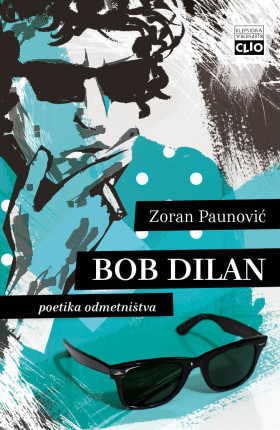 Bob Dilan : poetika odmetništva (Hardcover)