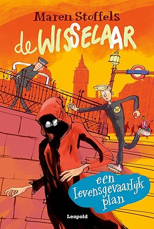 Een levensgevaarlijk plan (De Wisselaar, #3)