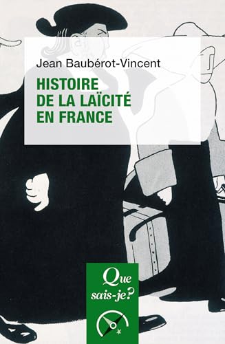 Histoire de la laïcité en France (French Edition)