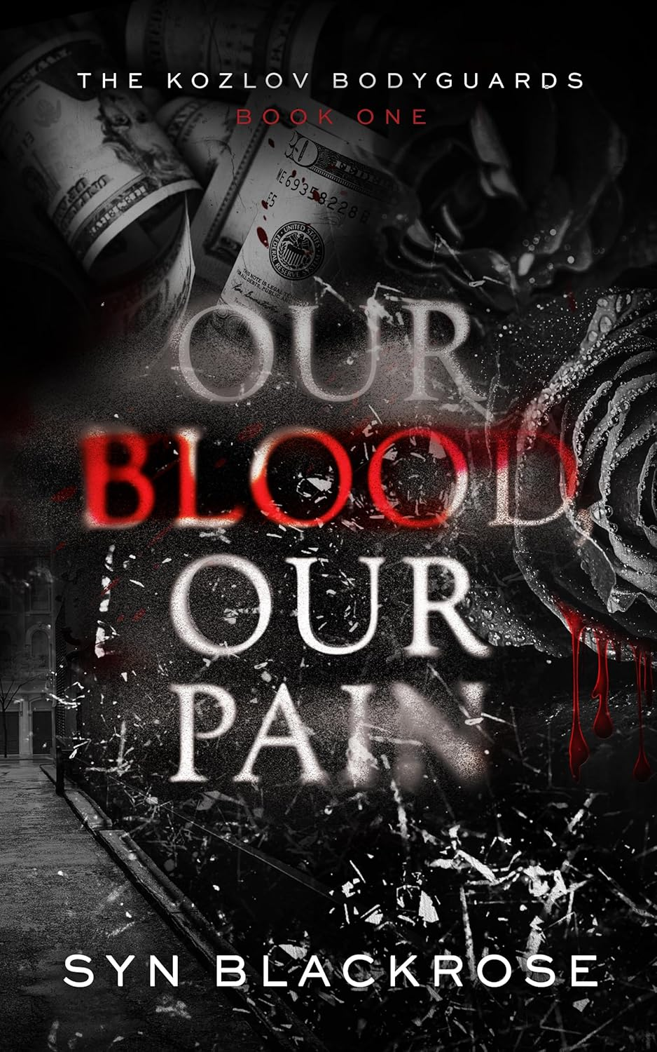 Our Blood, Our Pain (The Kozlov Bodyguards #1)