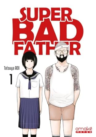 Super Bad Father - Tome 1 (Paperback)