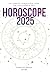 Horoscope 2025: The Complet...