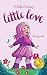 Little Love: Inspire Self-E...
