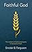 Faithful God
