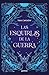 Las esquirlas de la guerra by Sara Cantador