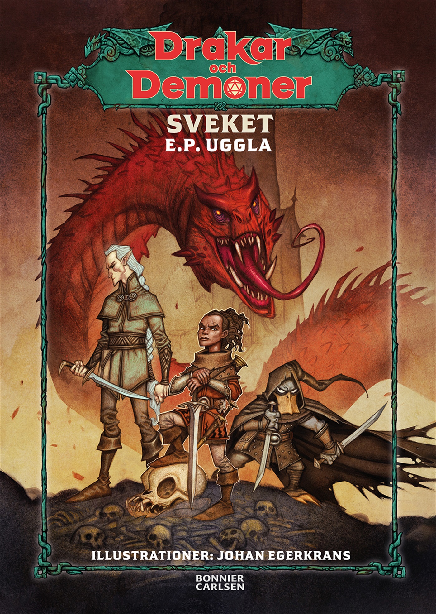 Sveket (Drakar & demoner, #2)
