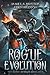 Rogue Evolution: A litRPG Adventure (The Rogue Dungeon)