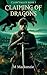 Claiming Of Dragons by M Mackenzie