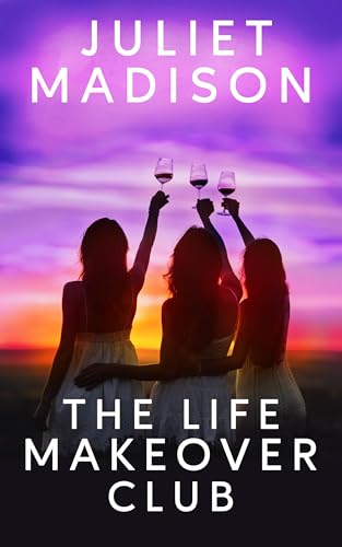 The Life Makeover Club: A humorous and heart-warming women's fiction novel (Kindle Edition)