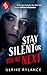 Stay silent or you're next | Der spannende Young Adult Thriller mit unvorhersehbaren Twists: Eine Villa voller Geheimnisse. Eine Leiche im Treppenhaus. ... mit Gänsehautgarantie 3) (German Edition)