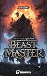 The First Legendary Beast Master：Book 3